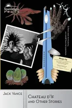 Chateau d'If and Other Stories, Paperback/Jack Vance