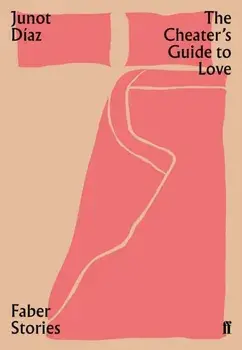 Cheater's Guide to Love. Faber Stories, Paperback/Junot Diaz