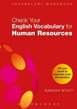 Check Your English Vocabulary for Human Resources. All You Need to Pass Your Exams, Paperback/Rawdon Wyatt
