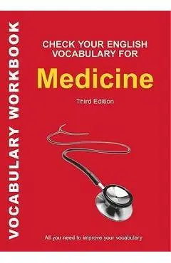 Check Your English Vocabulary for Medicine: All you need to improve your vocabulary - Bloomsbury Publishing