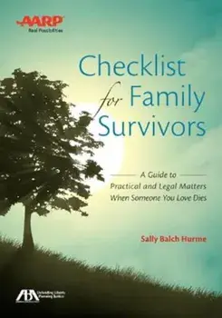 Checklist for Family Survivors: A Guide to Practical and Legal Matters When Someone You Love Dies 'With CDROM', Paperback/Sally Balch Hurme