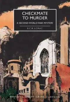 Checkmate to Murder. A Second World War Mystery, Paperback/E.C.R. Lorac