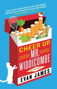 Cheer Up, Mr. Widdicombe, Paperback/Evan James