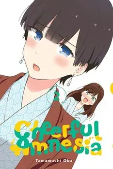 Cheerful Amnesia, Vol. 2, Paperback/Oku Tamamushi