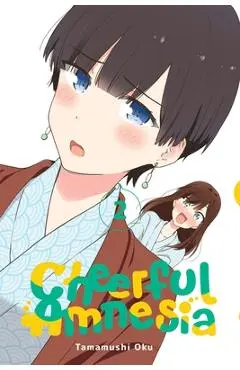 Cheerful Amnesia, Vol. 2 - Tamamushi Oku