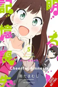 Cheerful Amnesia, Vol. 5, Paperback/Tamamushi Oku