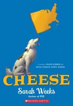 Cheese: A Combo of Oggie Cooder and Oggie Cooder, Party Animal, Paperback/Sarah Weeks