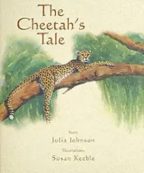 Cheetah's Tale, Hardback/Julia Johnson