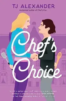 Chef's Choice, Paperback/TJ Alexander