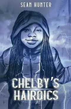 Chelby's Hairoics - Sean Hunter