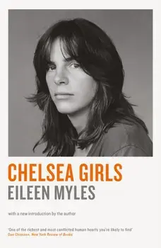 Chelsea Girls, Paperback/Mx Eileen Myles