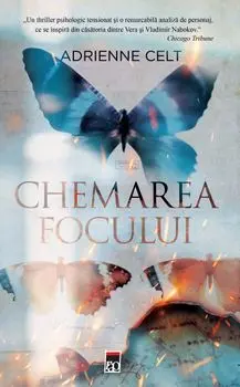 Chemarea focului/Adrienne Celt