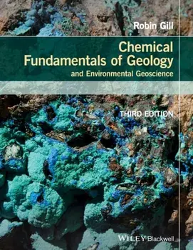 Chemical Fundamentals of Geology and Environmental Geoscience, Paperback/Robin Gill