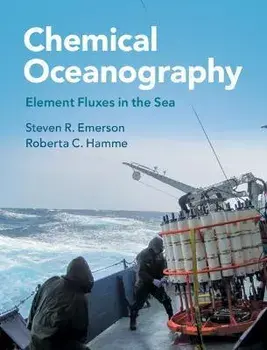 Chemical Oceanography. Element Fluxes in the Sea, Hardback/Roberta C. Hamme