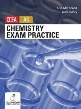 Chemistry Exam Practice for CCEA AS Level, Paperback/Alyn McFarland