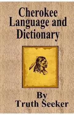 Cherokee Language and Dictionary - Truth Seeker