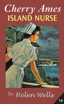 Cherry Ames, Island Nurse, Paperback/Helen Wells