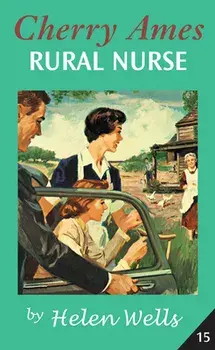 Cherry Ames, Rural Nurse, Paperback/Helen Wells