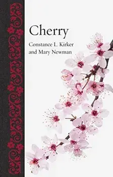 Cherry, Hardback/Constance L. Kirker