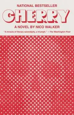 Cherry - Nico Walker