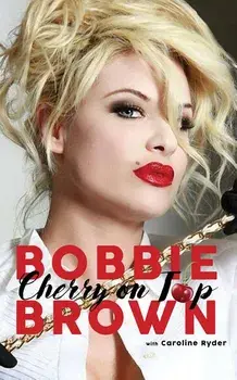 Cherry on Top: Flirty, Forty-Something, and Funny as F**k, Hardcover/Bobbie Brown