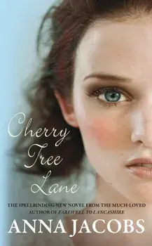 Cherry Tree Lane. The first heartwarming Wiltshire Girls novel, Paperback/Anna Jacobs