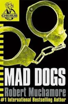 CHERUB: Mad Dogs, Paperback/Robert Muchamore