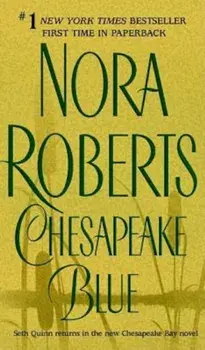 Chesapeake Blue: Chesapeake Bay Saga, Paperback/Nora Roberts