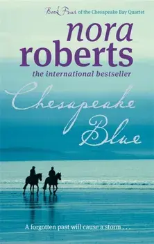 Chesapeake Blue. Number 4 in series, Paperback/Nora Roberts