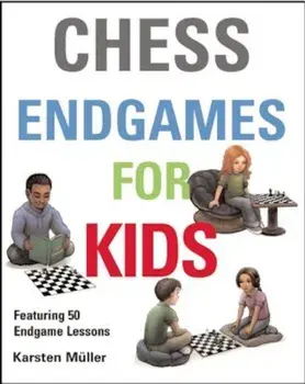 Chess Endgames for Kids, Hardcover/Karsten Muller