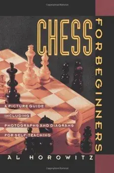 Chess for Beginners: Picture Guide, a, Paperback/Al Horowitz