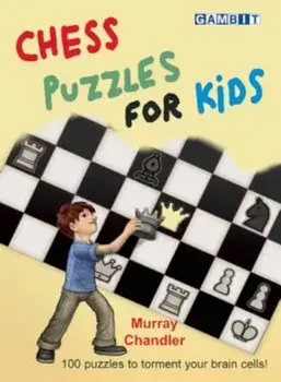 Chess Puzzles for Kids, Hardcover/Murray Chandler