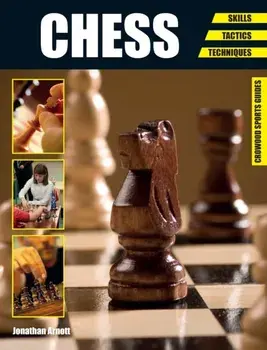 Chess. Skills - Tactics - Techniques, Paperback/Jonathan Arnott
