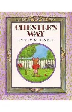 Chester's Way - Kevin Henkes