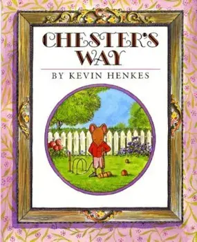 Chester's Way, Paperback/Kevin Henkes