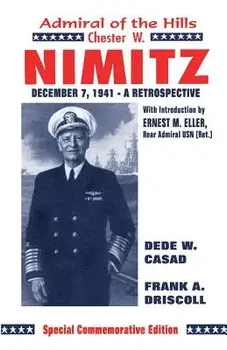 Chester W. Nimitz: Admiral of the Hills, Paperback/Frank A. Driskell