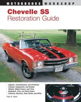 Chevelle SS Restoration Guide, 1964-1972, Paperback/Paul Herd