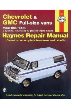 Chevrolet & GMC Full-Size Vans 1968 Thru 1996 Haynes Repair Manual - John Haynes