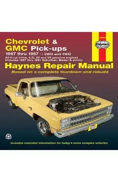 Chevy & GMC 4 3l & V* Pick-Ups (67-87) & Suburban, Blazer & Jimmy (67-91) Haynes Repair Manual - John Haynes