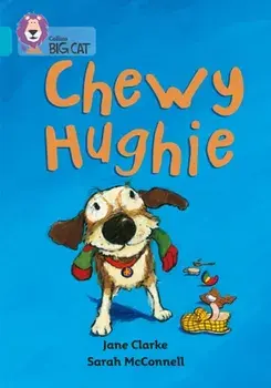 Chewy Hughie. Band 07/Turquoise, Paperback/Jane Clarke