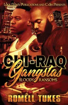 Chi'Raq Gangstas, Paperback/Romell Tukes