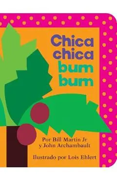 Chica Chica Bum Bum = Chicka Chicka Boom Boom - Bill Martin Jr