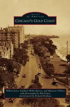 Chicago's Gold Coast, Hardcover/Wilbert Jones