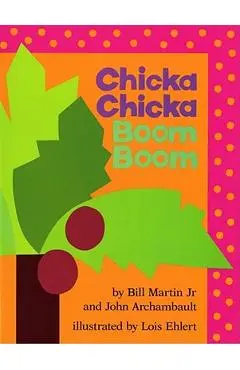 Chicka Chicka Boom Boom - Bill Martin
