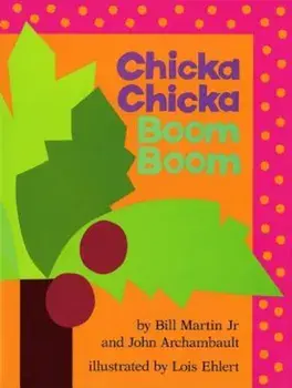 Chicka Chicka Boom Boom, Hardcover/Bill Martin