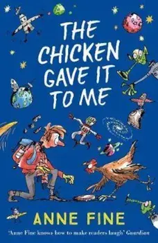Chicken Gave it to Me, Paperback/ANNE FINE