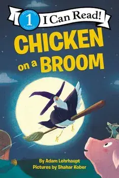 Chicken on a Broom, Paperback/Adam Lehrhaupt