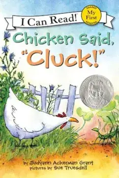 Chicken Said, 'Cluck!', Paperback/Judyann Ackerman Grant