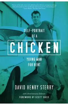 Chicken: Self-Portrait of a Young Man For Rent - David Henry Sterry