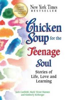 Chicken Soup for the Teenage Soul: Stories of Life, Love and Learning, Paperback/Jack Canfield